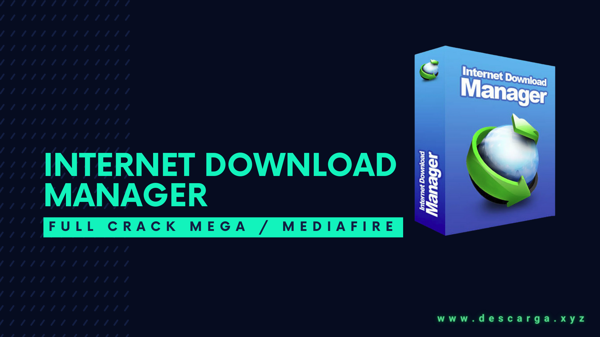 Internet Download Manager Full Descargar Gratis por Mega