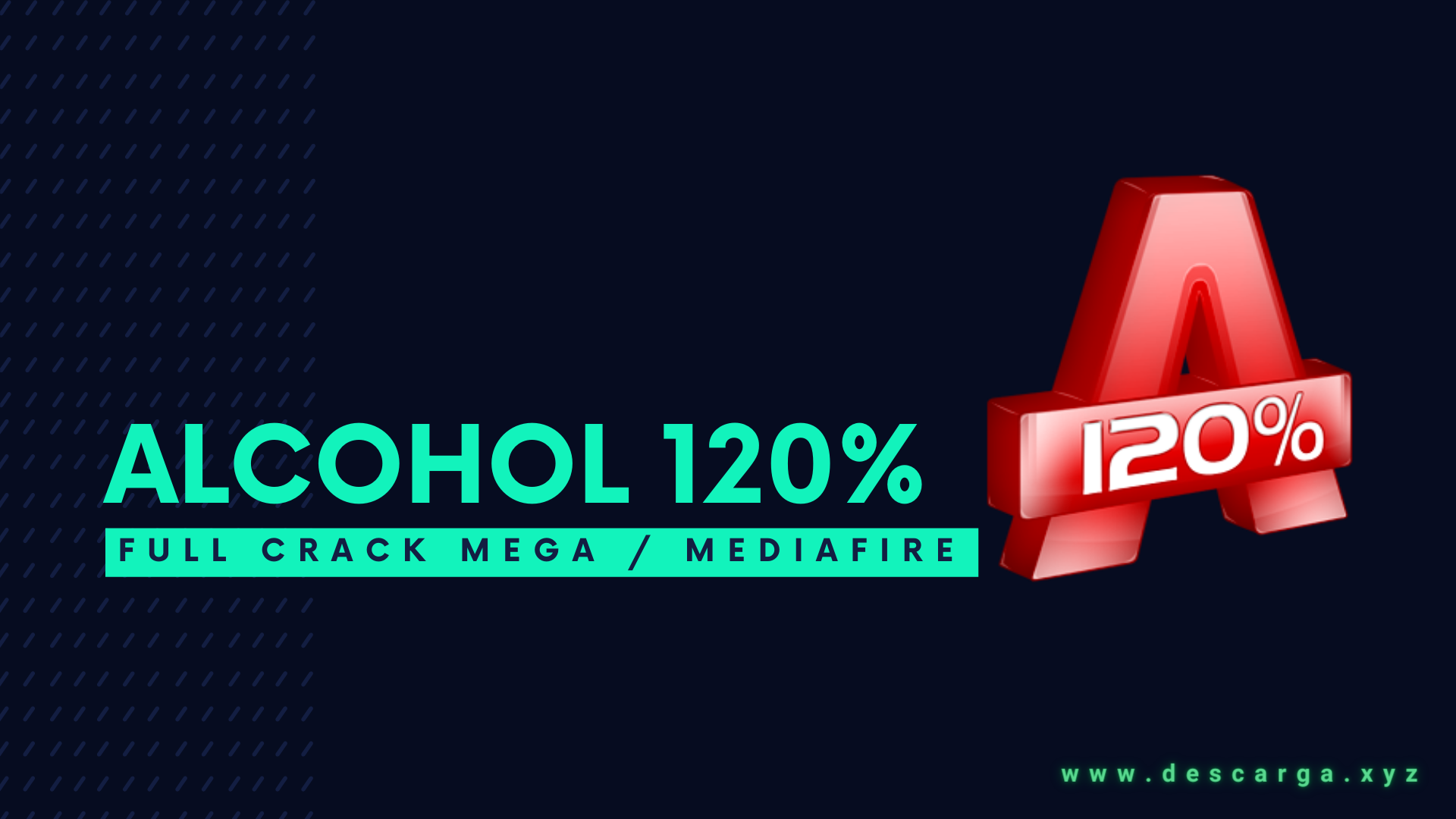 Alcohol 120% Full Crack Descargar Gratis por Mega