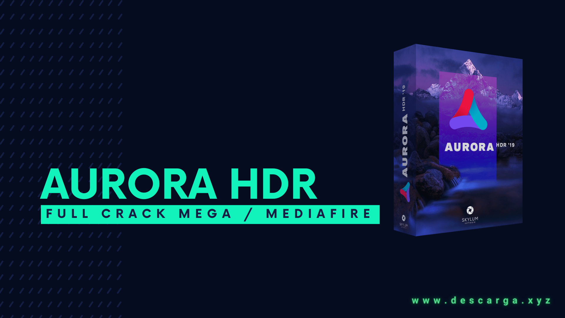 Aurora HDR Full Crack Descargar Gratis por Mega