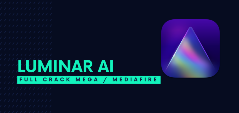 Luminar AI Full Crack Descargar Gratis por Mega