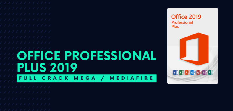 Office Professional Plus 2019 Full Crack Descargar Gratis por Mega