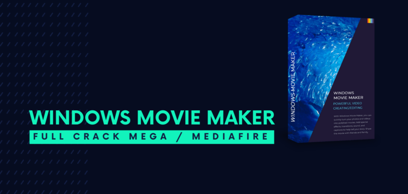 Windows Movie Maker Full Crack Descargar Gratis por Mega