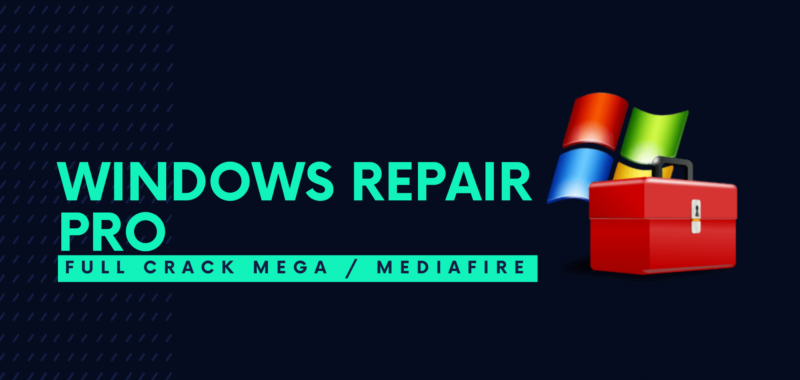 Windows Repair PRO Full Crack Descargar Gratis por Mega