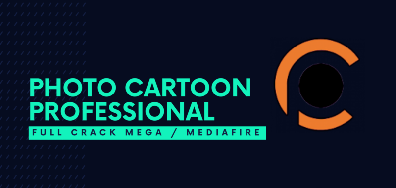 Photo Cartoon Professional Full Crack Descargar Gratis por Mega