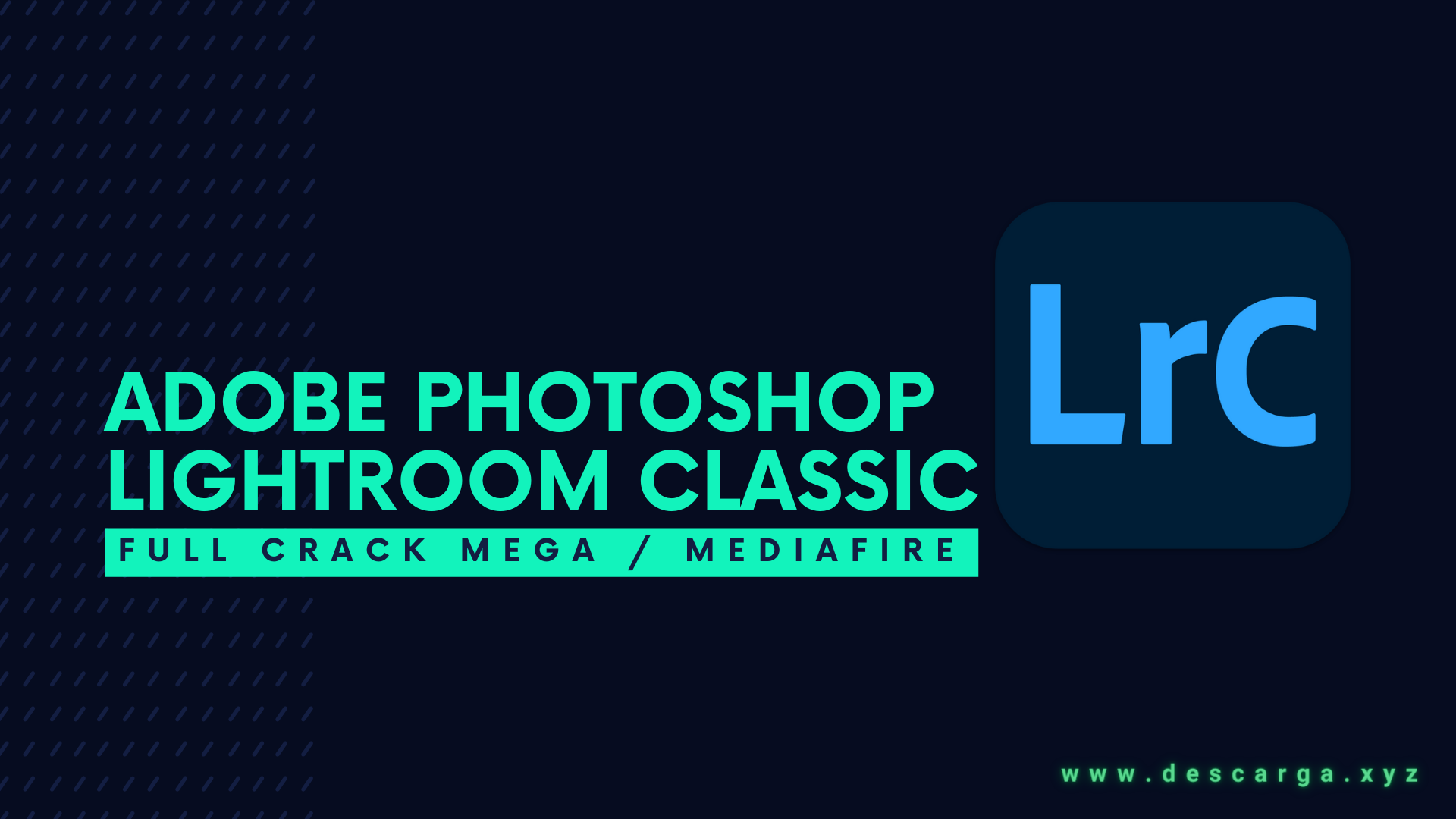 Adobe-Photoshop-Lightroom-Classic-CC-Full-Crack-Descargar-Gratis-por-Mega