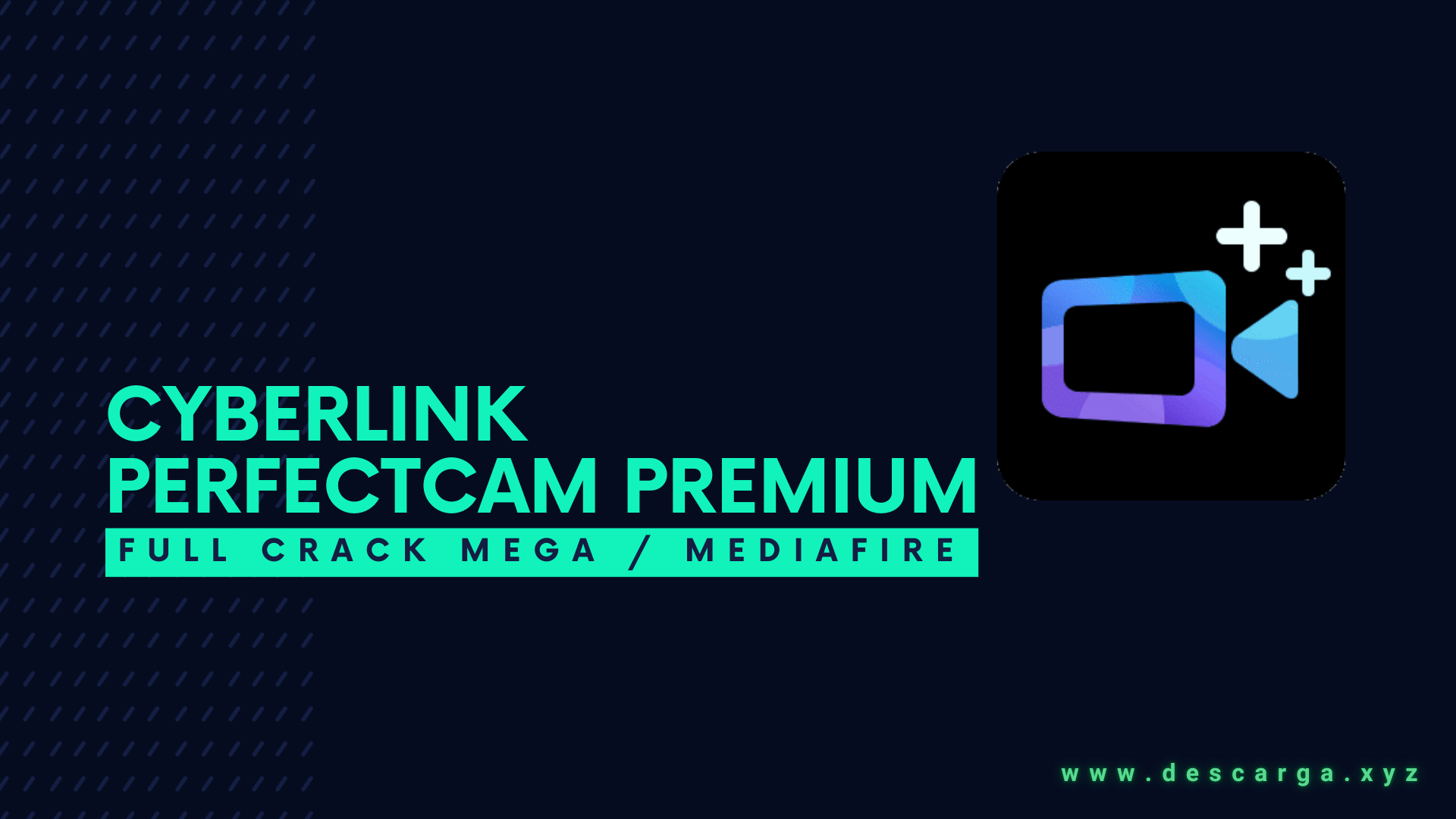 CyberLink PerfectCam Premium Full Crack Descargar Gratis por Mega