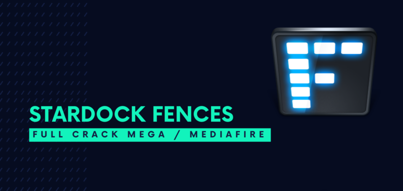 Stardock Fences Full Crack Descargar Gratis por Mega