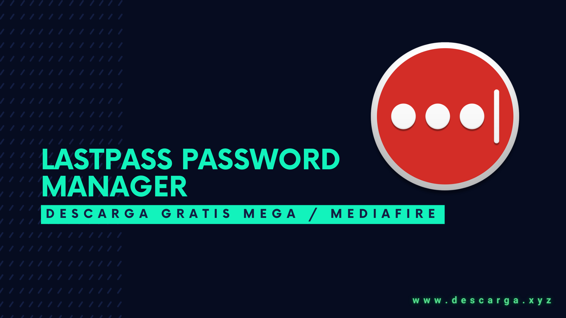 LastPass Password Manager Descargar Gratis por Mega